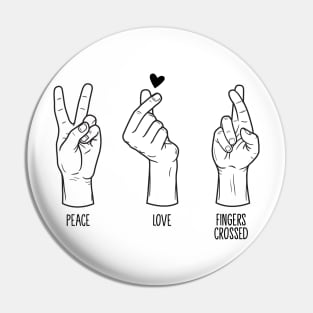 Peace Love Fingers Crossed Pin