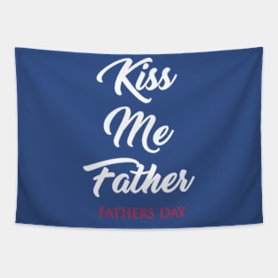 Kiss Me Father Tapestry