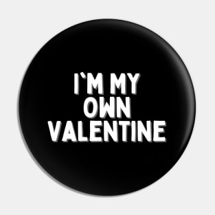 I'm My Own Valentine, Singles Awareness Day Pin