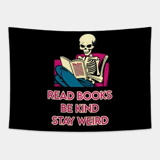 Read books be kind stay weird Tapestry