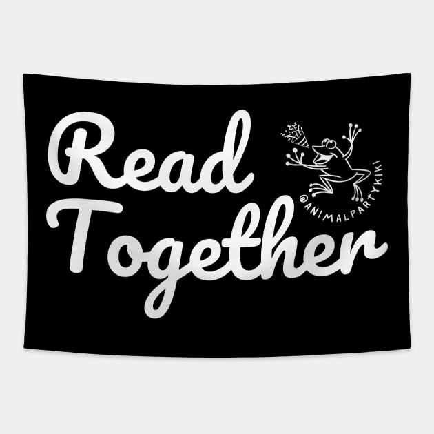 Read Together - Animal Party Kiki White Text Tapestry by Animal Party Kiki