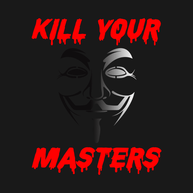 kill your masters Gift for friend by TrendingProduct