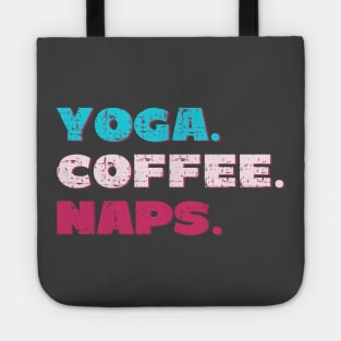 Yoga. Coffee. Naps. Tote