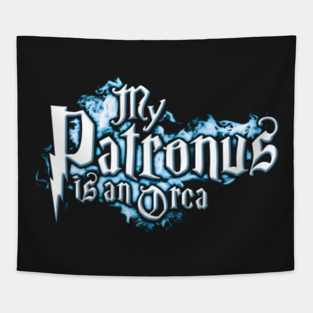 My Patronus is an Orca