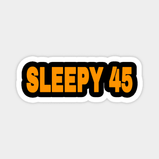 Sleepy 45 - Orange - Back Magnet