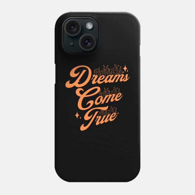 Dreams Come True! Phone Case by Akmal Alif 