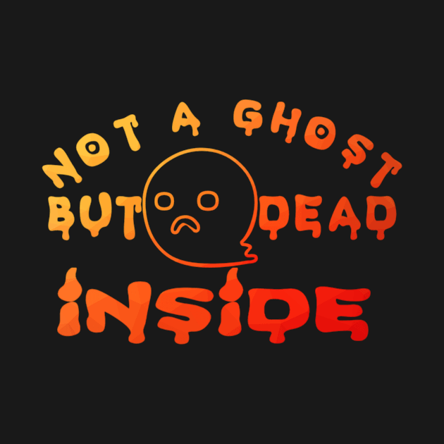 Not A Ghost But Dead Inside by frostieae