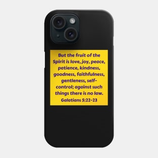 Bible Verse Galatians 5:22-23 Phone Case