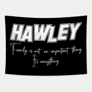 Hawley Second Name, Hawley Family Name, Hawley Middle Name Tapestry