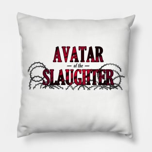 Avatar of the Slaughter Pillow