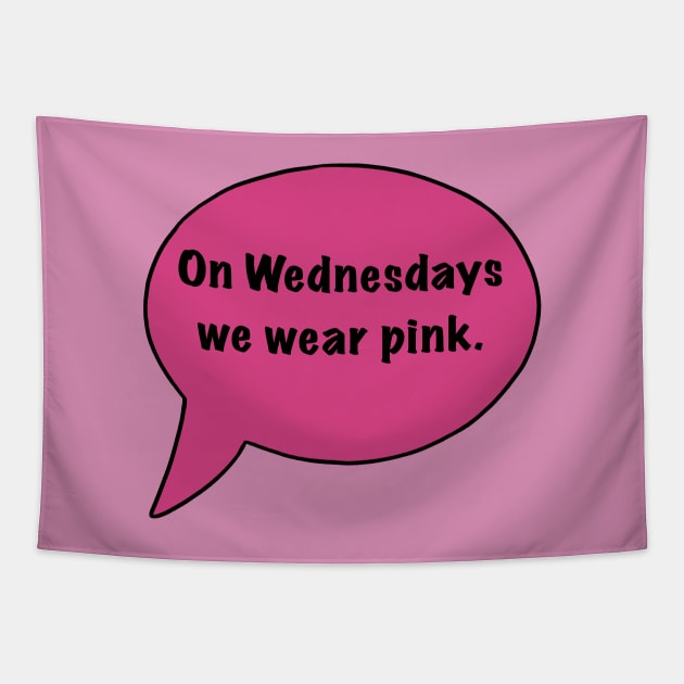 On Wednesdays We Wear Pink Tapestry by Bizzie Creations