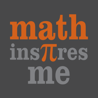 Math Inspires Me T-Shirt