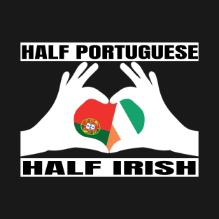 Half Portuguese Half Irish Heritage Ireland Roots & Portugal DNA Family Flag Design T-Shirt