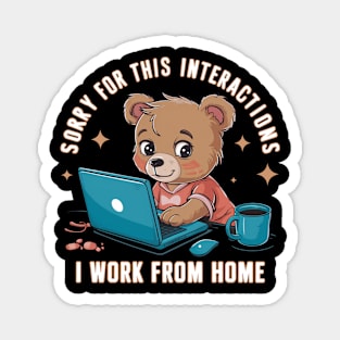 sorry for this interactions, i work from home Magnet