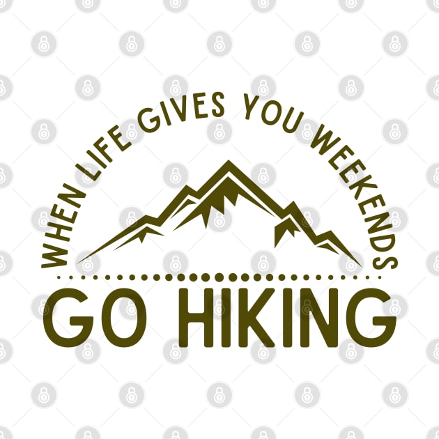 When life gives you weekends, go hiking by Shafeek