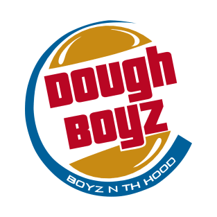 Dough boyz T-Shirt