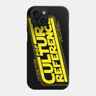 Pop Culture Reference (SciFi Wars) Phone Case