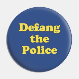 Defang the Police Pin