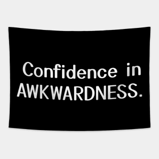 Confidence in Awkwardness Tapestry