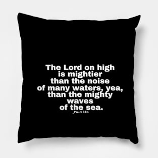 Psalm 93:4 / Psalm 93:4 KJV Pillow