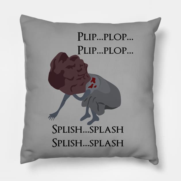 Plip plop splish splash Pillow by DigitalCleo