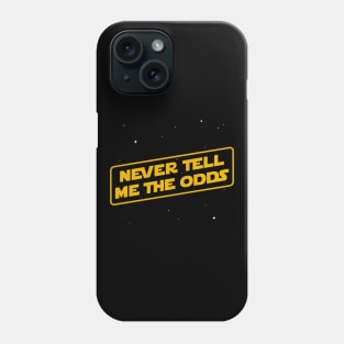 Never Tell Me The Odds Phone Case