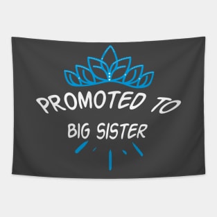 Promoted To Big Sister Tapestry