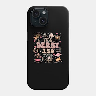 It'S Derby 150 Yall 150Th Horse Racing Ky Derby Day Phone Case