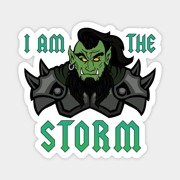 I Am The Storm Orc Warrior Magnet by Calico Devil