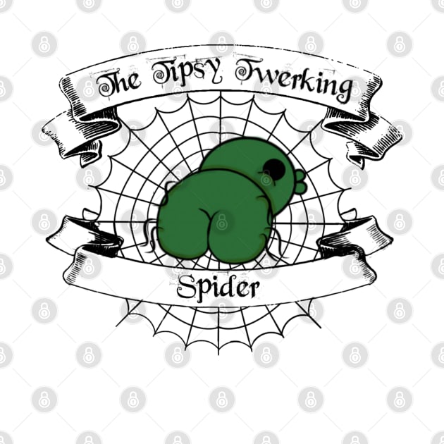 The tipsy twerking spider by Kay beany