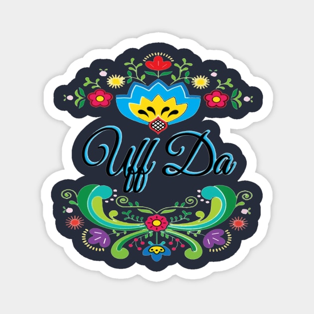 Uff Da Magnet by Distefano