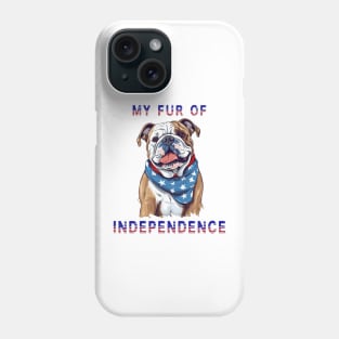 English Bulldog Funny USA Flag 4th of July Fur Of Independence Phone Case