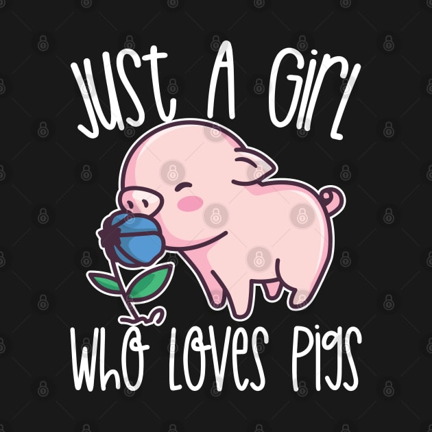 Just A Girl Who Loves Pigs Gift product by theodoros20