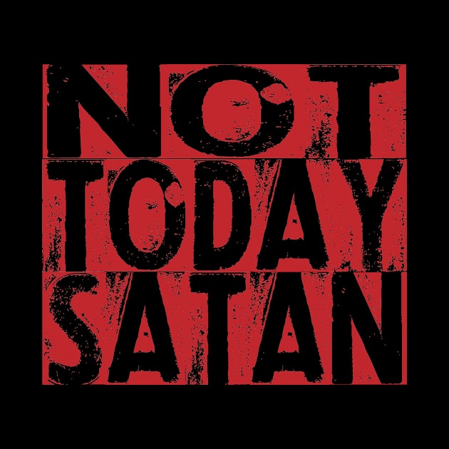 Not today satan by theshop