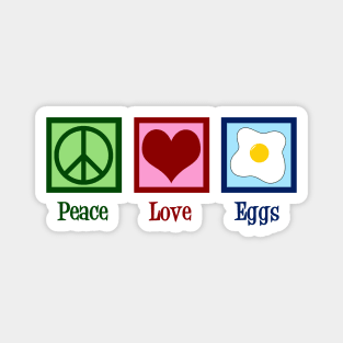 Peace Love Eggs Magnet