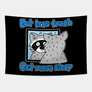 Eat Less Trash Get More Sleep Funny Apparel Tapestry