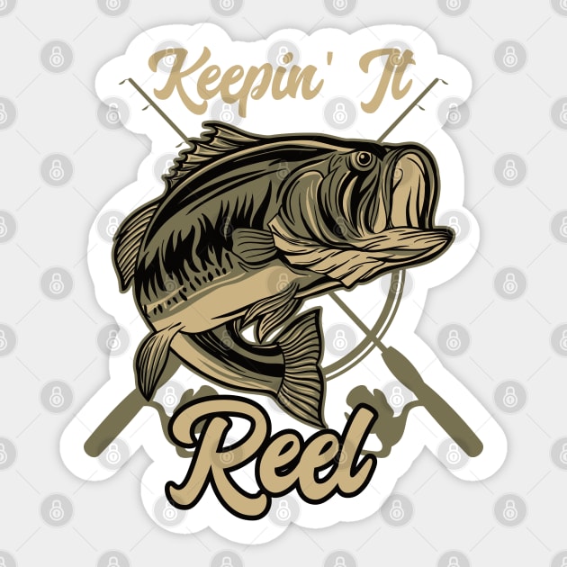 Keepin' It Reel Fishing - Funny - Sticker