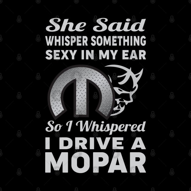 She said whisper something by MoparArtist 