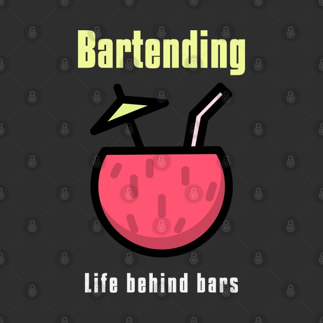 Bartending Life Behind Bars - Funny Bartender Quote by stokedstore