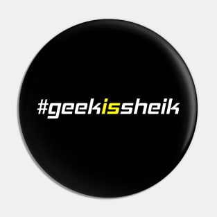 #geekissheik Pin