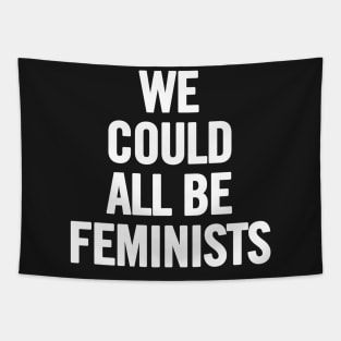 We Could All Be Feminists Tapestry