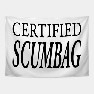 CERTIFIED SCUMBAG Tapestry