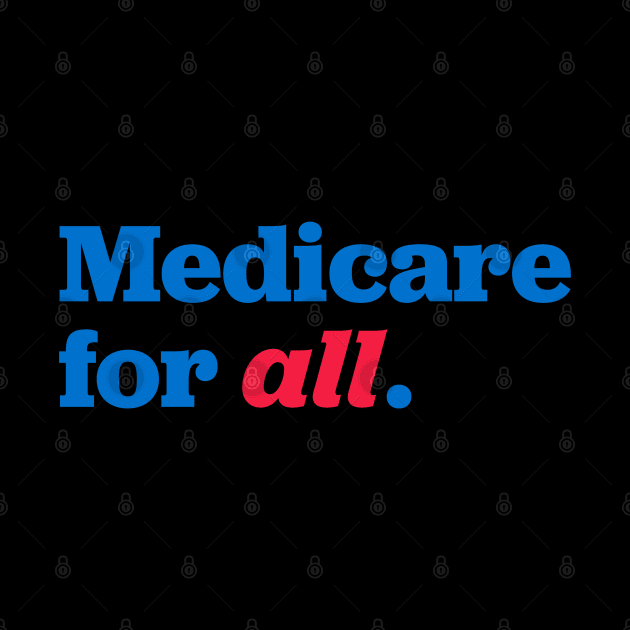 Medicare for all by Shelly’s