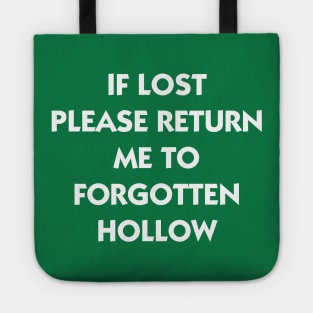 If Lost Please Return Me to Forgotten Hollow Tote