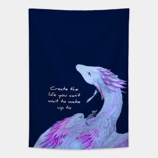 Create The Life You Cant Wait To Wake Up To Tapestry