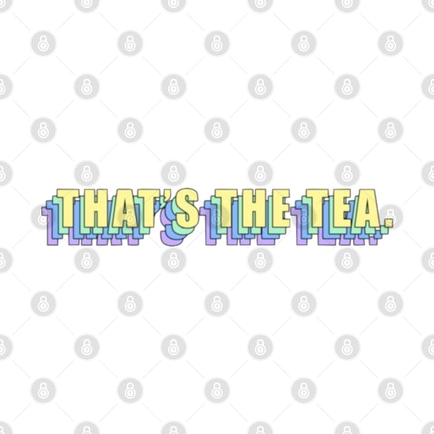 That's The Tea by Biscuit25
