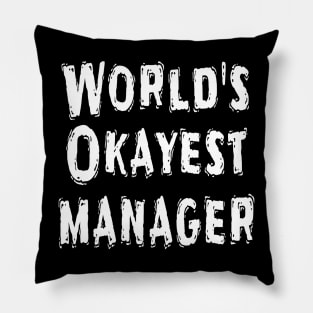 World's Okayest manager Pillow