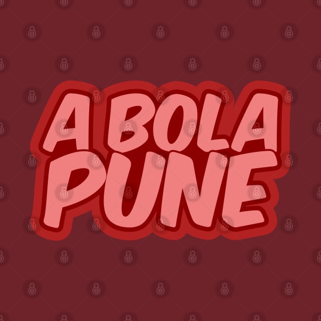 A Bola Pune - The Ball Punishes by ardp13