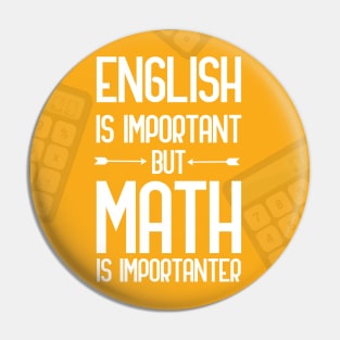 English is important but math is importanter, funny bad translation quote Pin