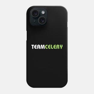 Team Celery Phone Case